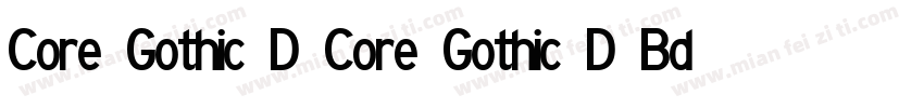 Core Gothic D Core Gothic D Bd字体转换